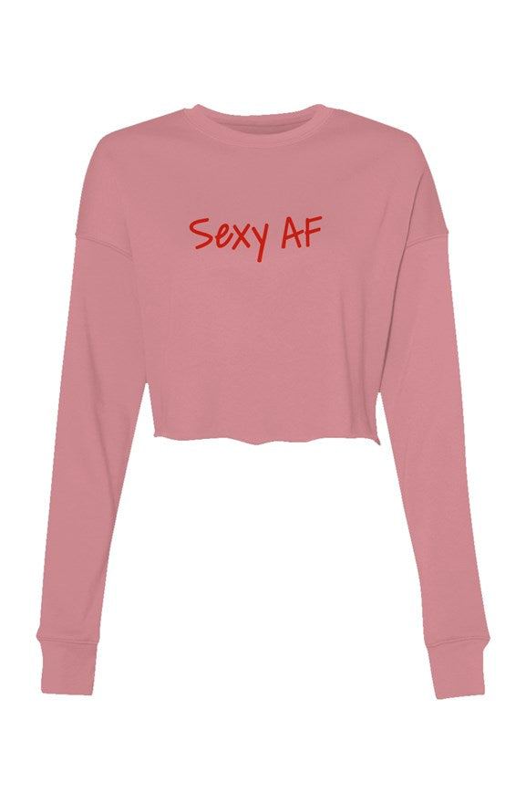 Sexy AF Women’s Crop Crew Fleece